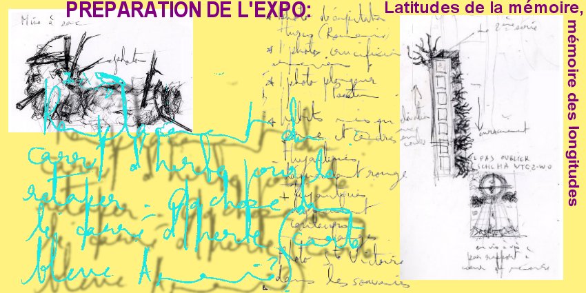 Exposition : latitudes de la mmoire, mmoire des longitudes